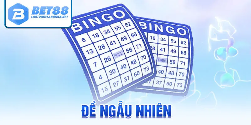 Đề 3 càng ngẫu nhiên